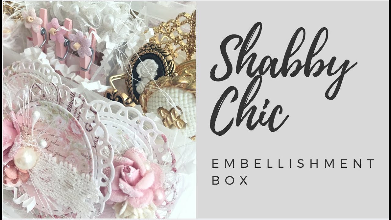Shabby chic embellishment box