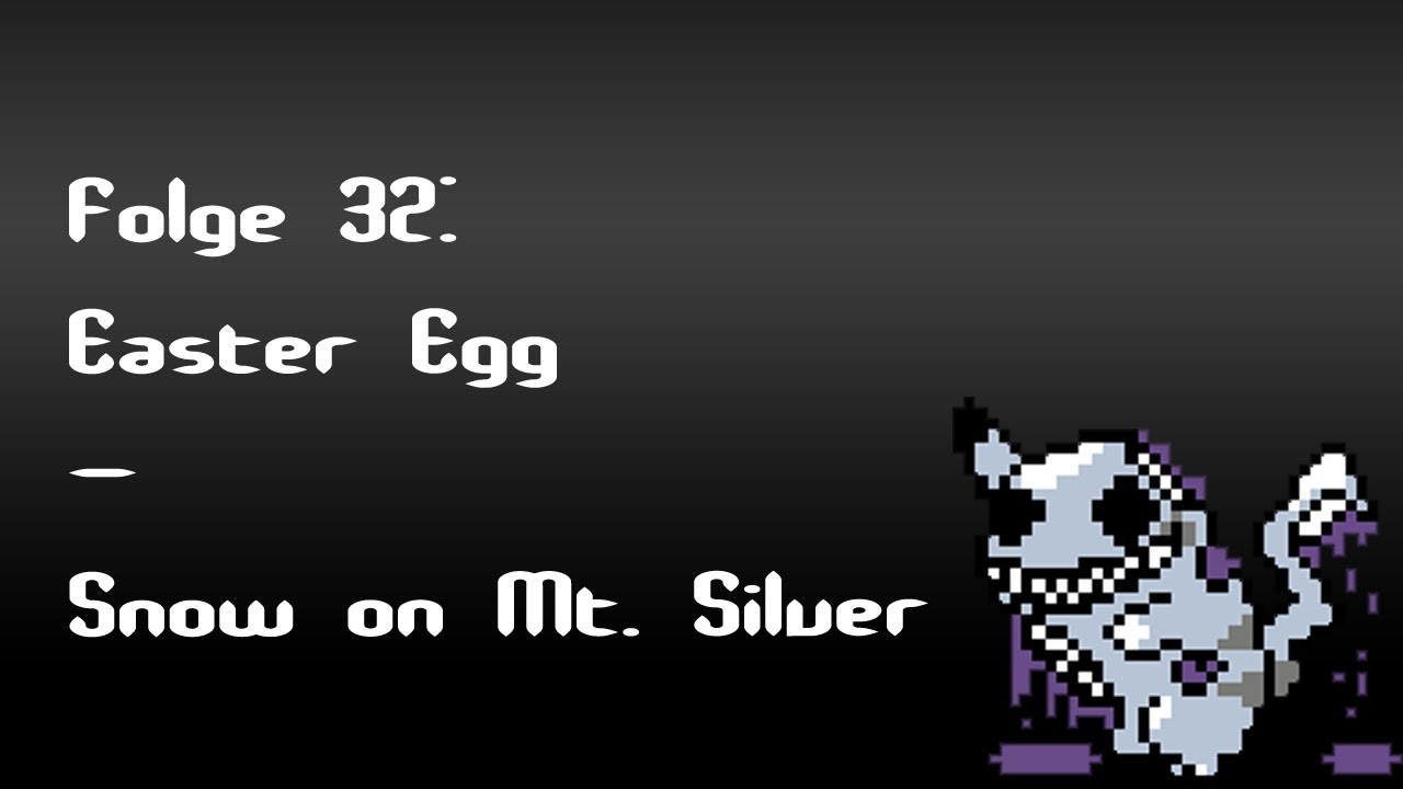 Let's Creep: Folge 32 - Easter Egg - Snow on Mt. Silver [Ü] [German]