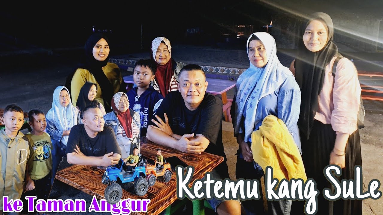 KETEMU KANG SULE, OTW KE TAMAN ANGGUR MALAH TUTUP #tamananggur