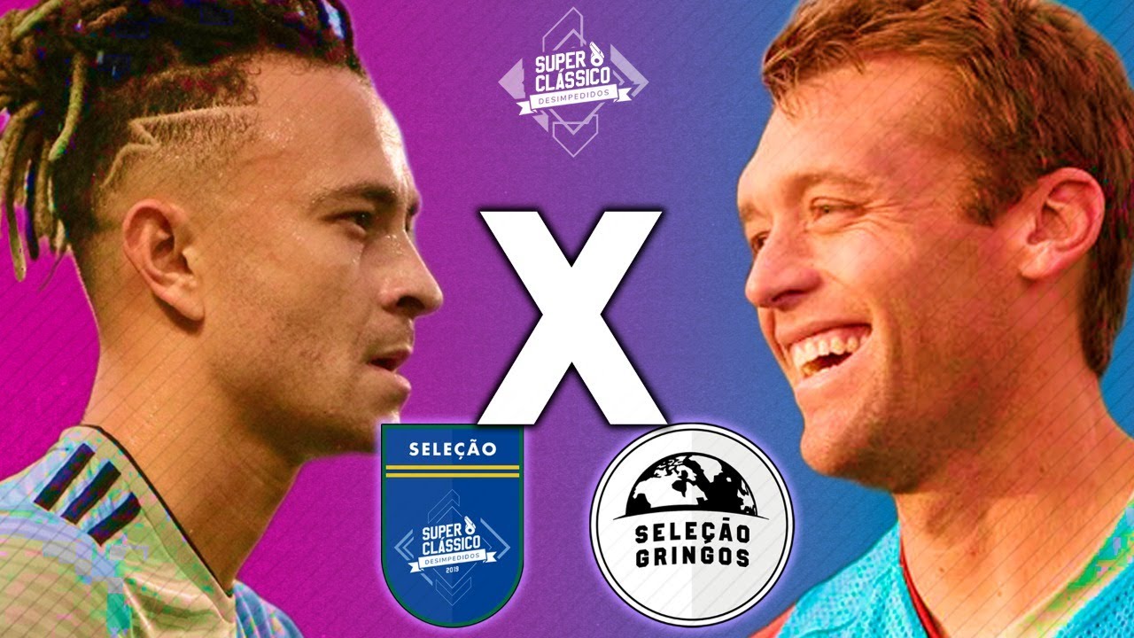 Seleção Superclássico desimpedidos x Youtubers Gringos
