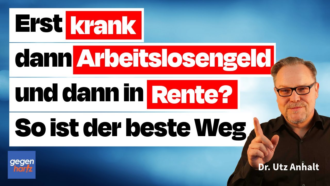 Krank, arbeitslos und dann die Rente? Das ist der sichere Weg!