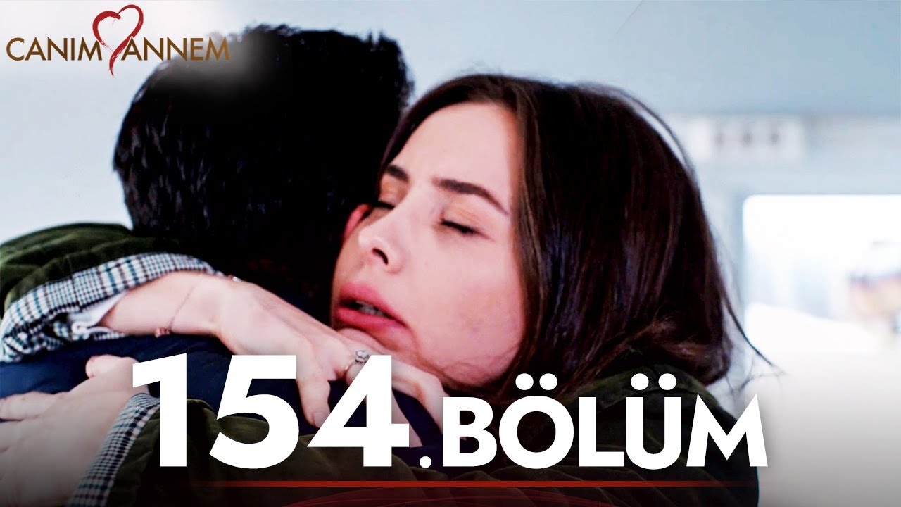 Canım Annem - 154. Bölüm