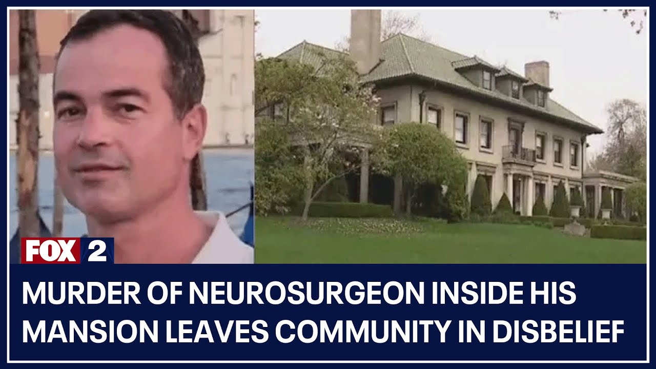 Shocking murder of popular Detroit neurosurgeon inside his mansion leaves community in disbelief