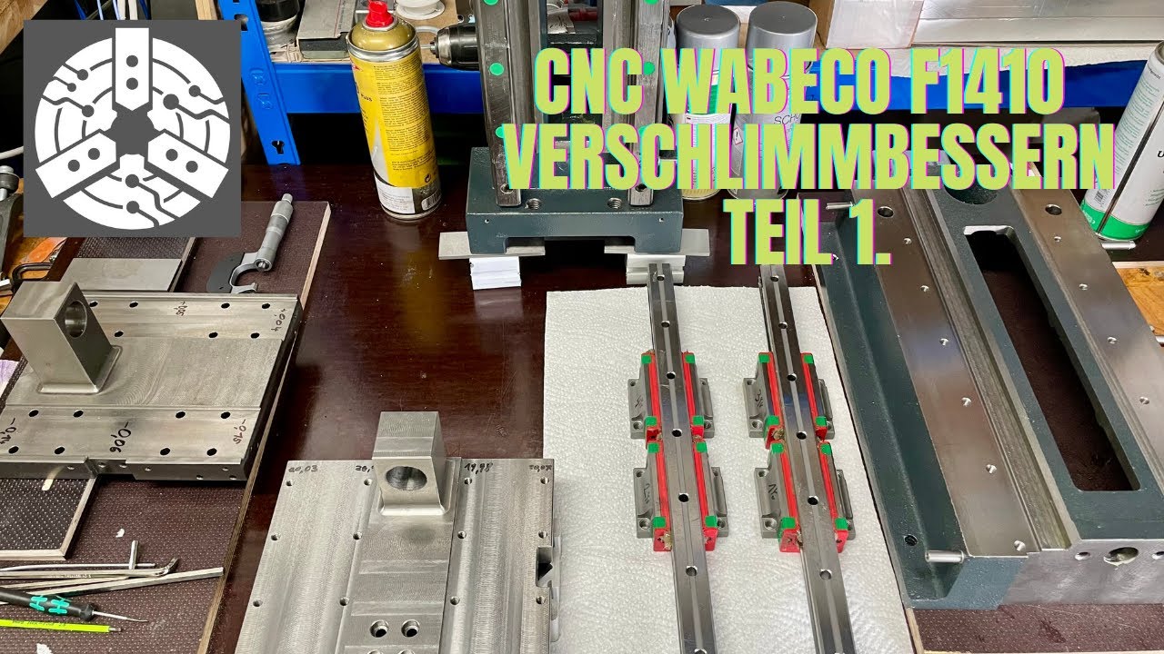 CNC Wabeco F1410 Teil 1 - Wie verschlimmbessert man eine Maschine!!!!!