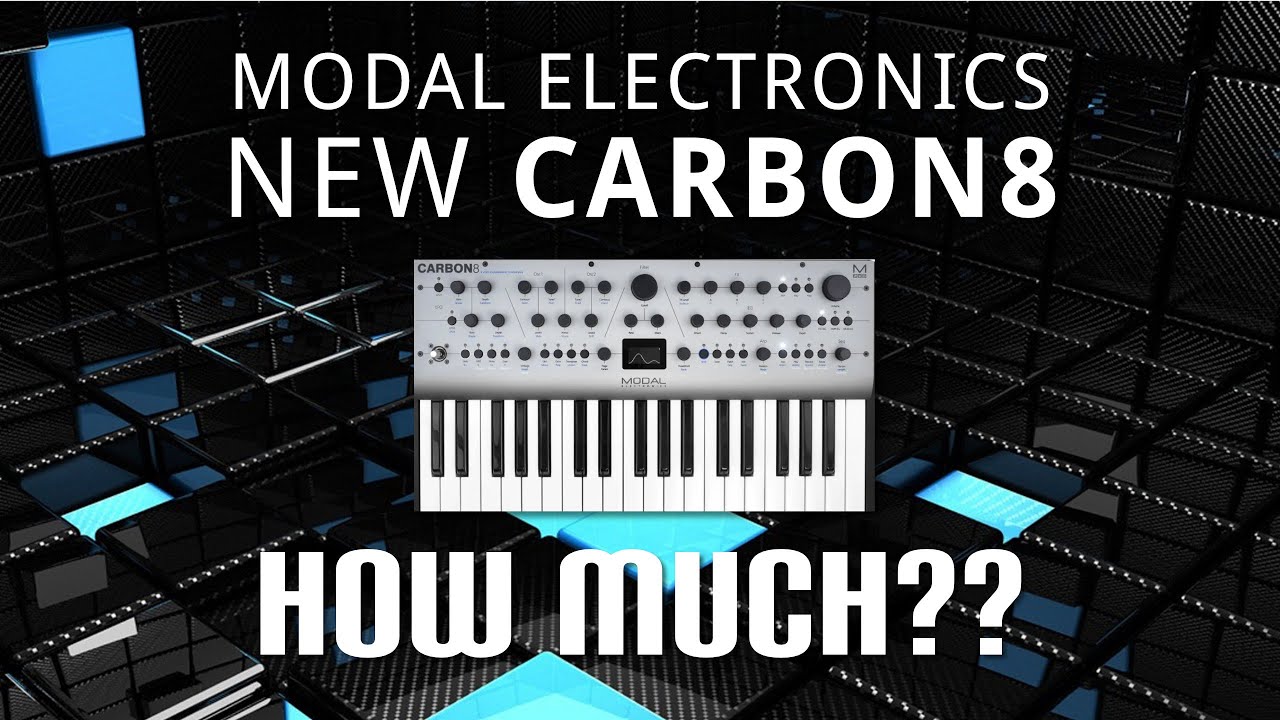 Modal Electronics - New CARBON8 Overview + Pricing + Comparison