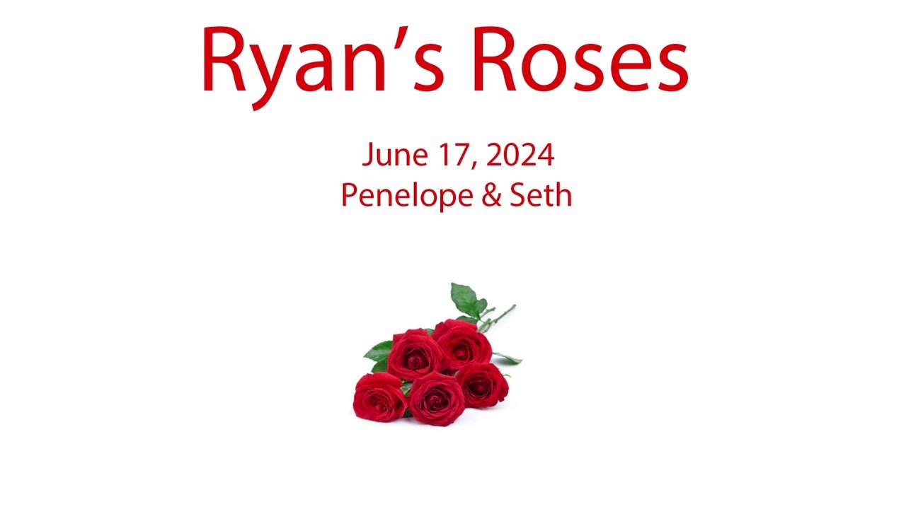 Ryan’s Roses - The Voice Of An Angry Woman - Penelope (June 17, 2024)