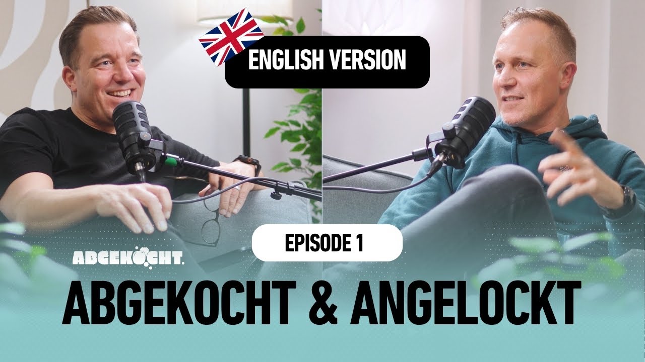 #1 - Abgekocht & Angelockt (English Version)