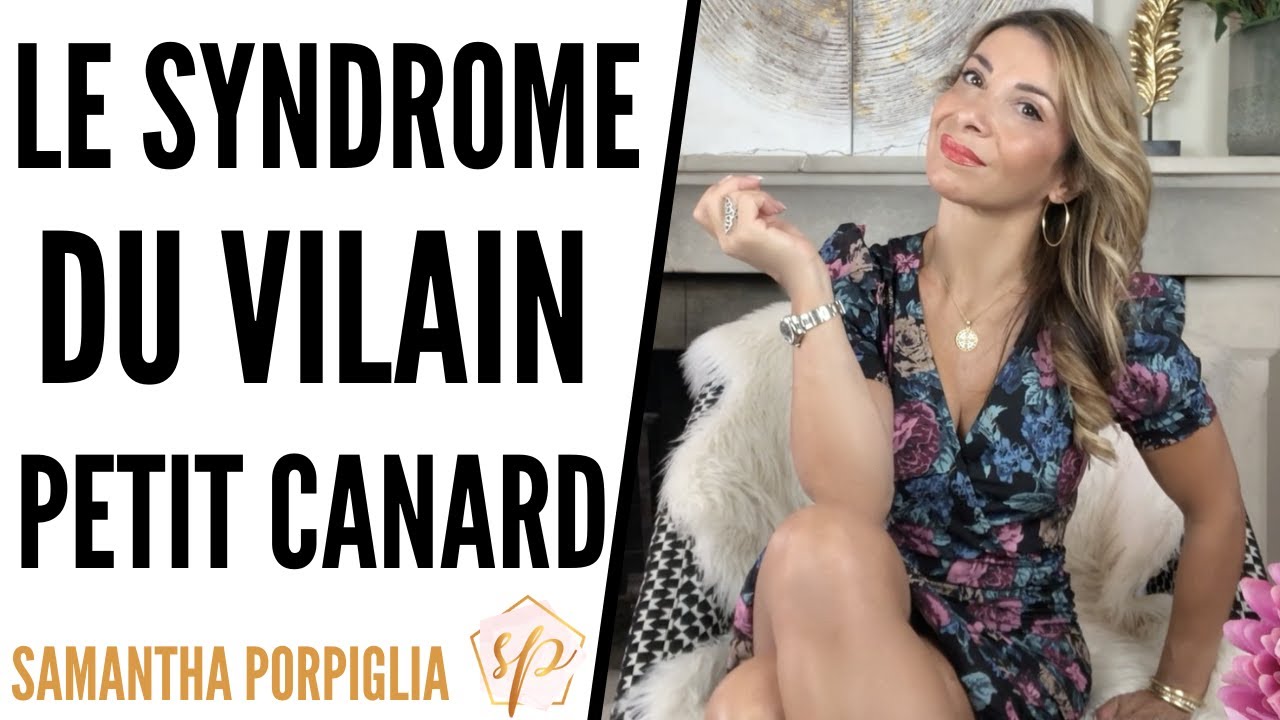 LA FABLE DU VILAIN PETIT CANARD  (Motivation féminine)- Samantha Porpiglia Love-Coach
