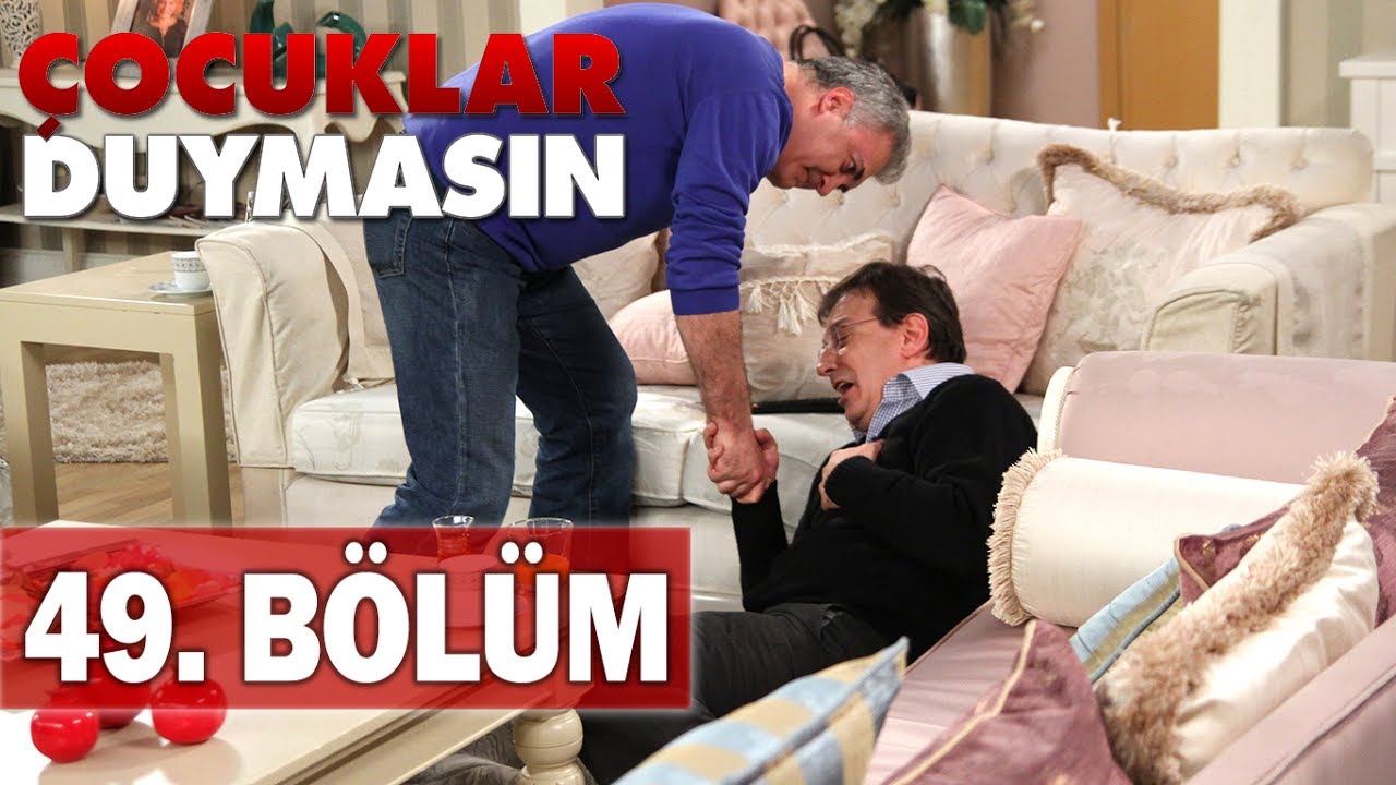 Çocuklar Duymasın 49. Bölüm
