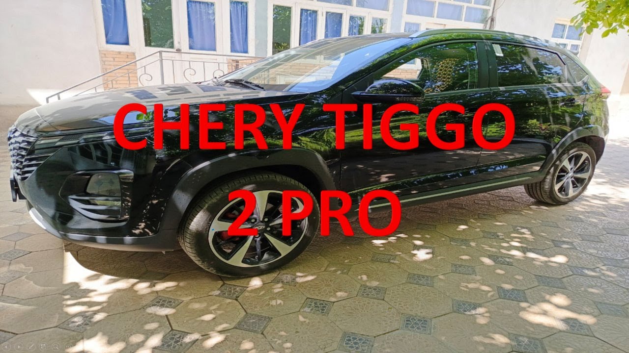 CHERY TIGGO 2 PRO MASHINASI HAQIDA
