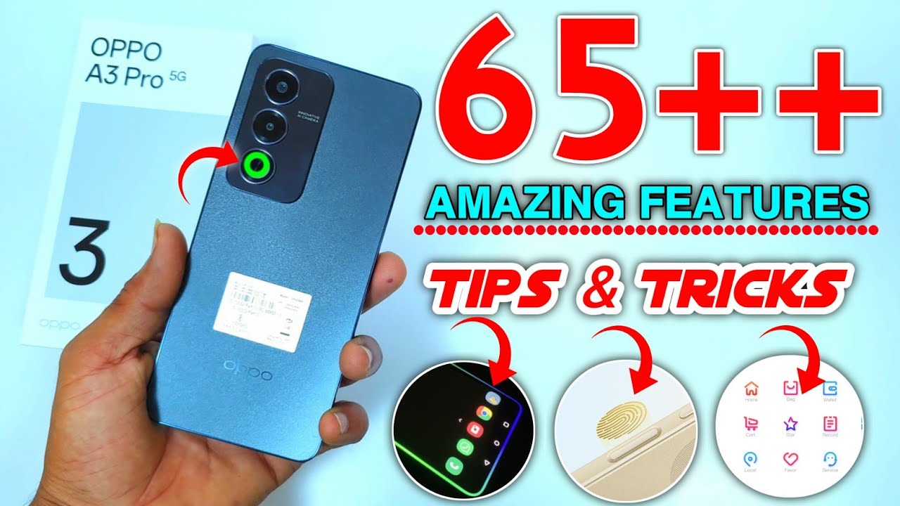 Oppo A3 Pro 5G Tips And Tricks | Oppo A3 Pro Tips & Tricks | Oppo A3 Pro Hidden Features | Top 65+