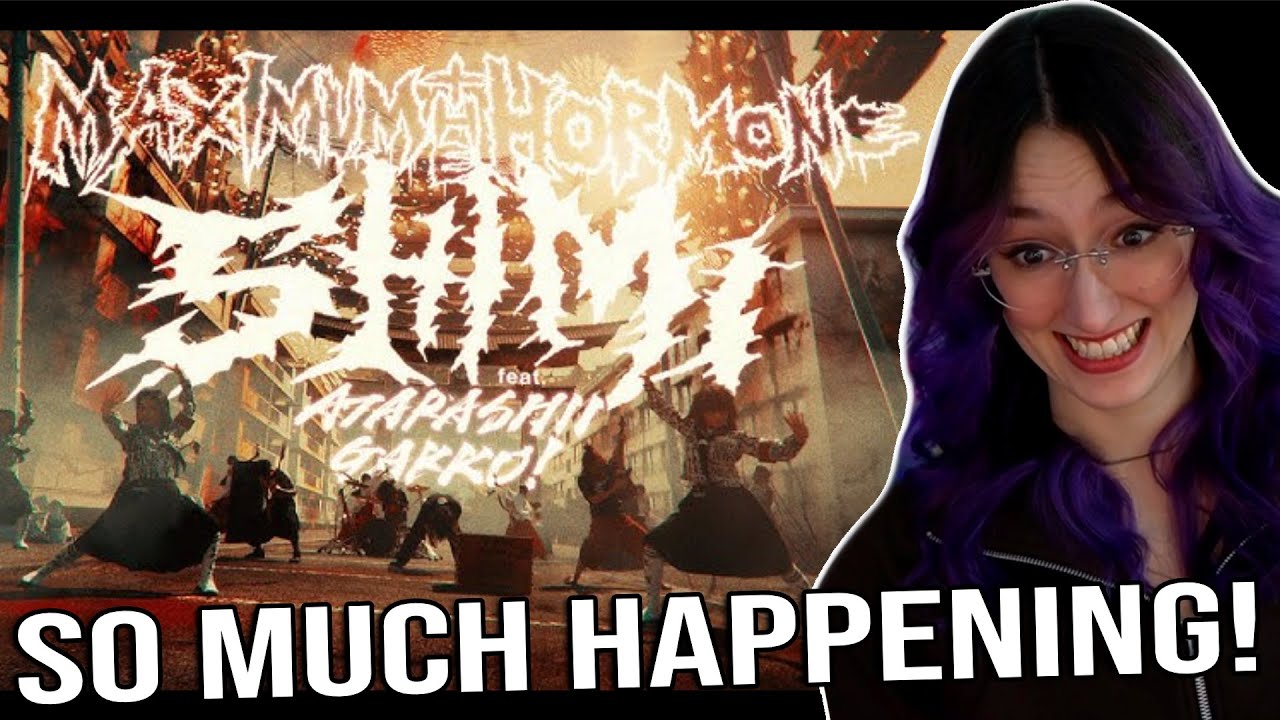 MAXIMUM THE HORMONE『SHIMI feat. ATARASHII GAKKO!』I Реакция певца I
