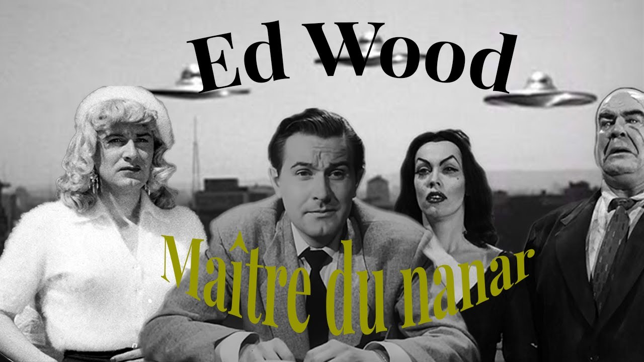L'histoire d'Ed Wood - Comment réussir son échec ?