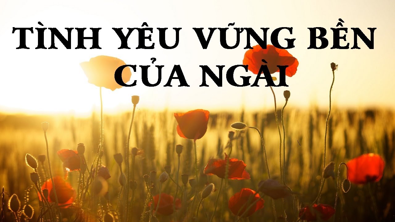 TÌNH YÊU VỮNG BỀN CỦA NGÀI - Thánh ca 825