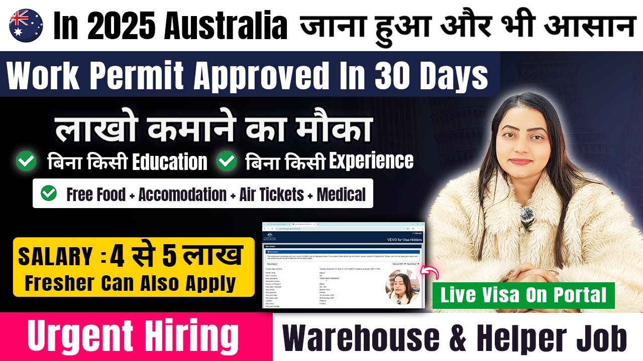 Australia 🇦🇺 Free Work Permit Visa 2024 | Work Permit Approved Within 30 Days | Packing & Helper Job
