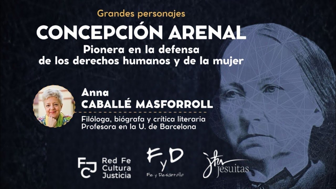 Concepción Arenal - Defensora de los Derechos Humanos