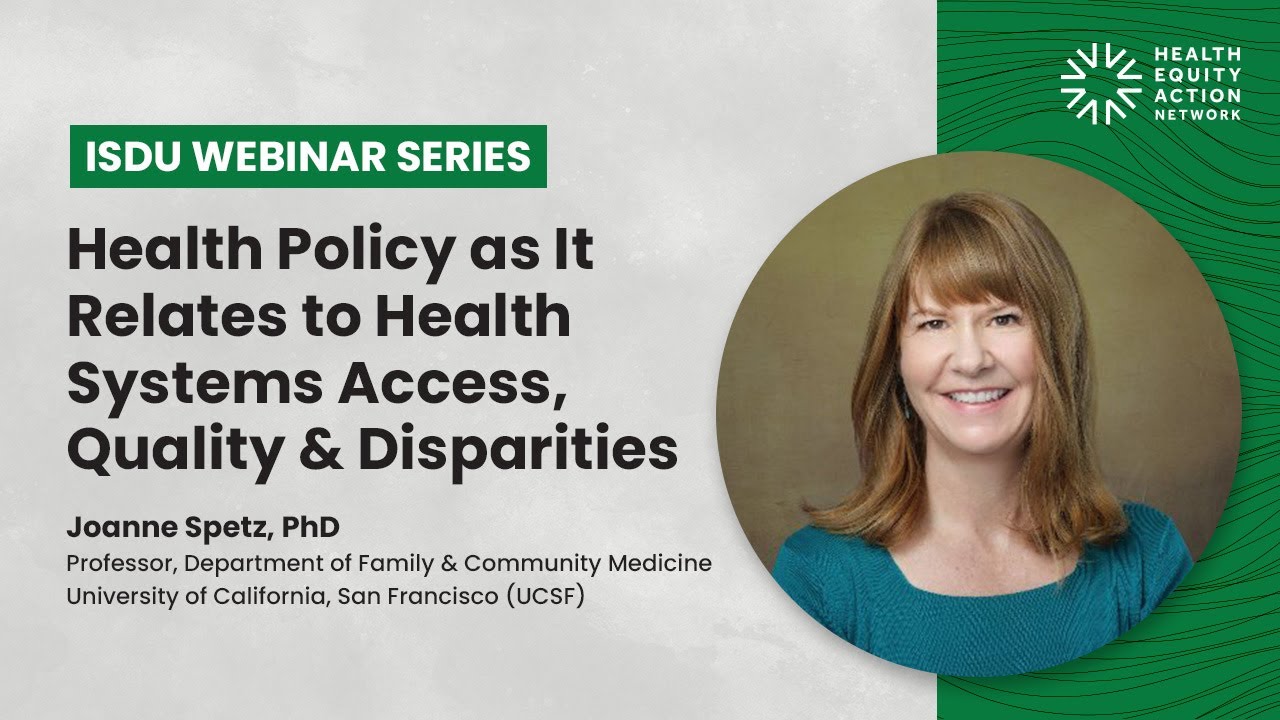 Health Policy as It Relates to Health Systems Access, Quality & Disparities