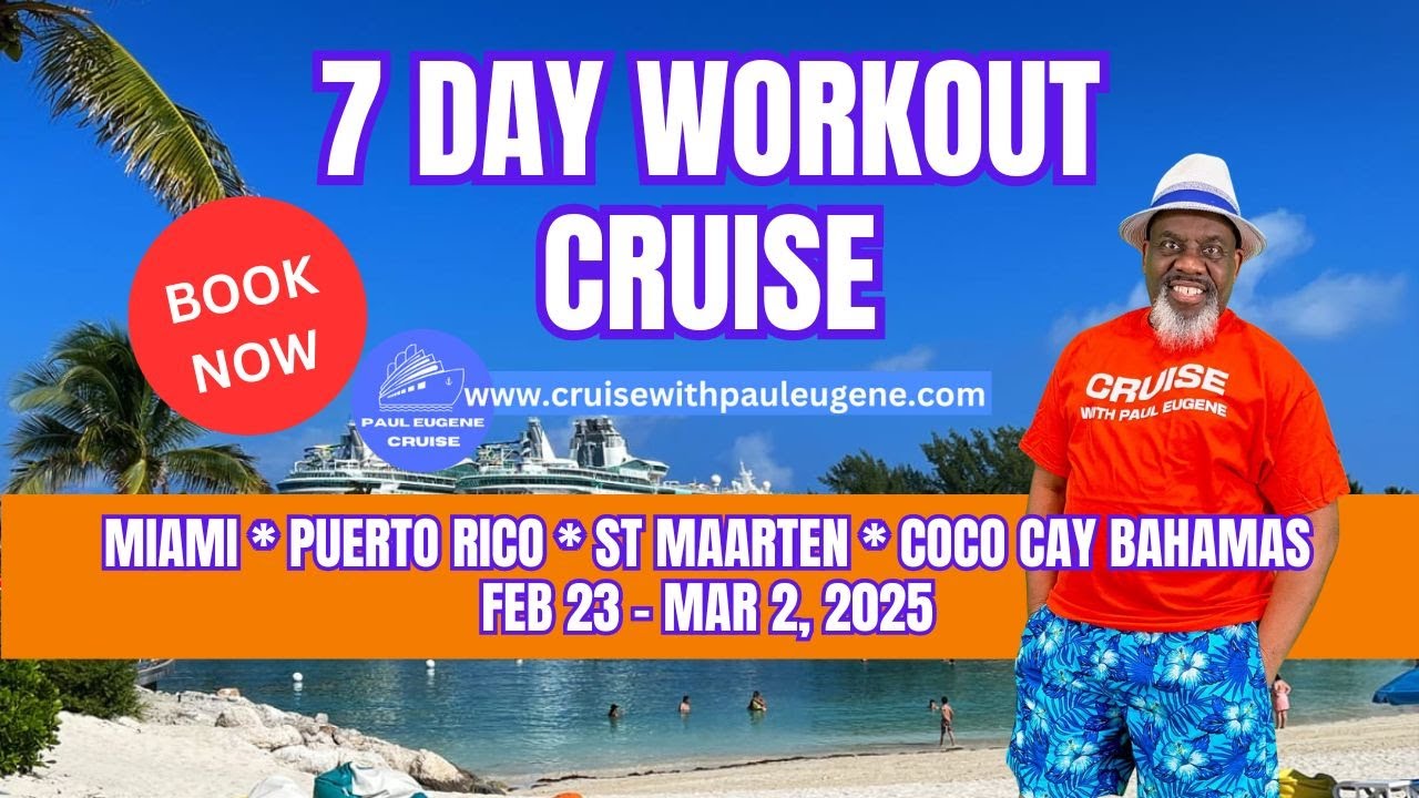 Paul Eugene's 7 Day Workout Cruise SECRET to Getting Fit on the Ship!