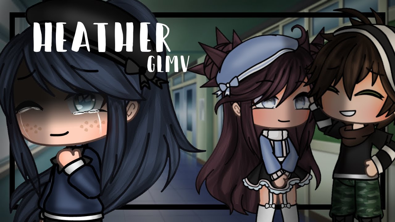 Heather //Gacha Life GLMV (Tysm for 192k+) 💖