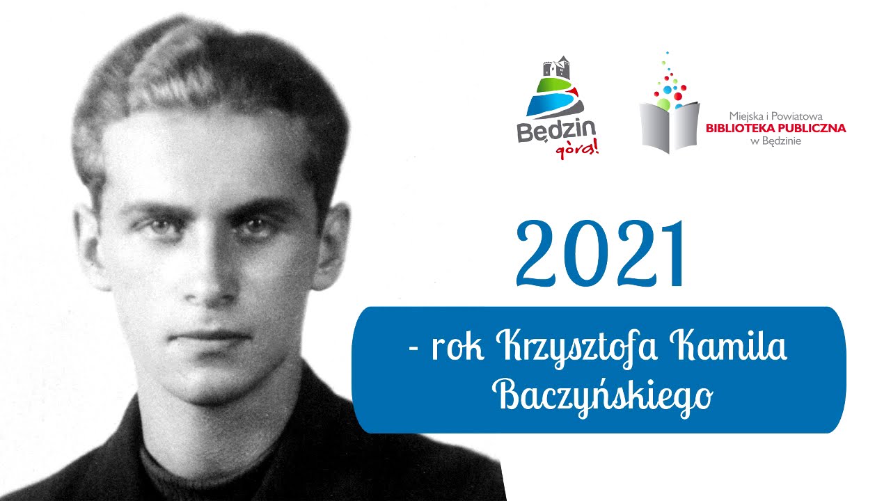 2021 - rok Krzysztofa Kamila Baczyńskiego
