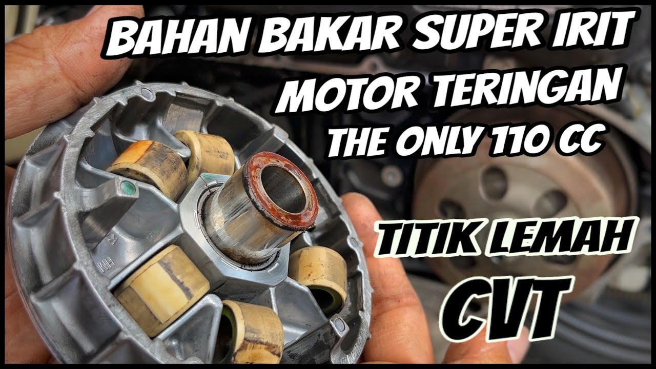 Matic Irit Bahan Bakar Menyimpan Banyak Misteri di CVT 