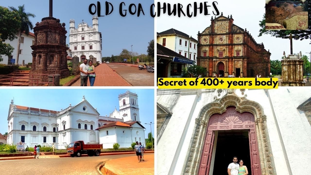 OLD GOA FAMOUS CHURCHES | History of Basilica of Bom Jesus | Old Goa Church
