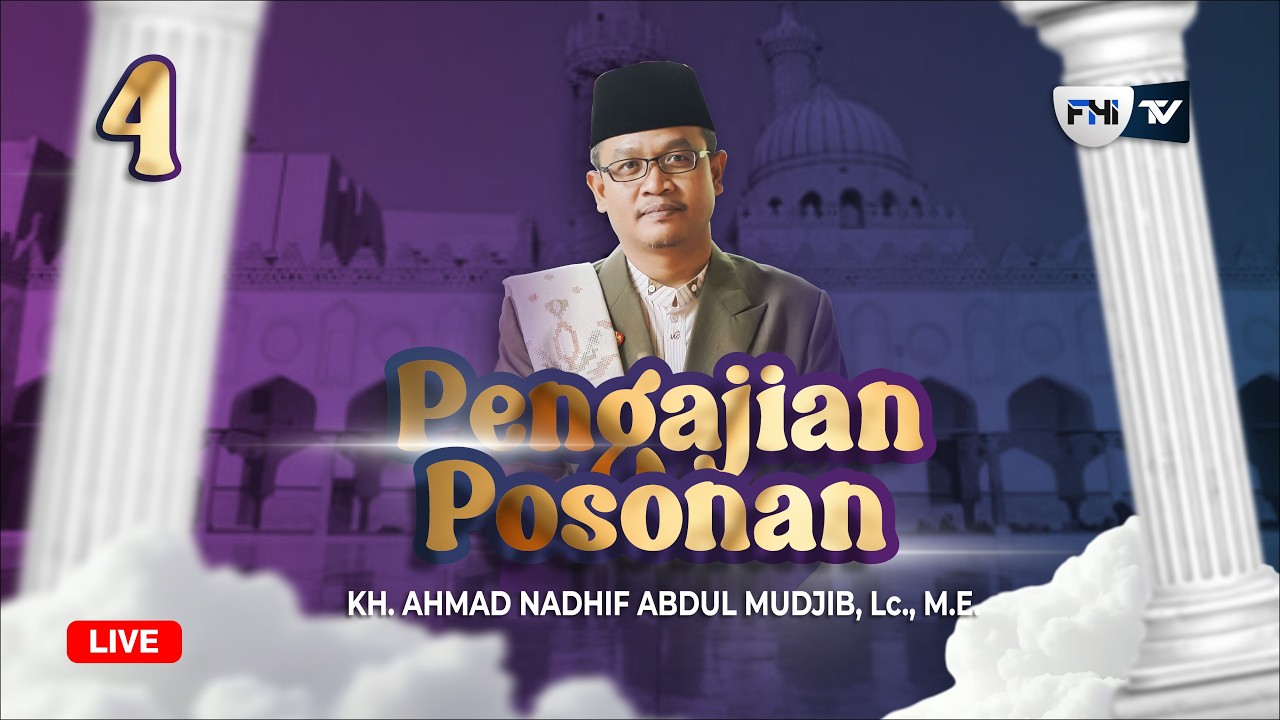 🔴[LIVE] (04) NGAJI POSONAN KH. AHMAD NADHIF ABDUL MUDJIB, Lc., M.E | MASJID AL AMIN KAUMAN TAYU PATI