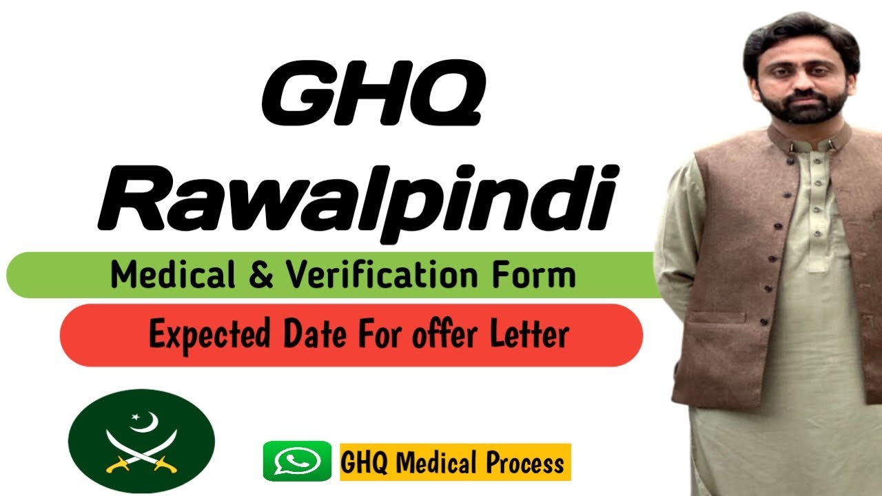GHQ Medical and Offer Letter Documents Info /GHQ Rawalpindi Medical Process /Assistant, LDC, UDC
