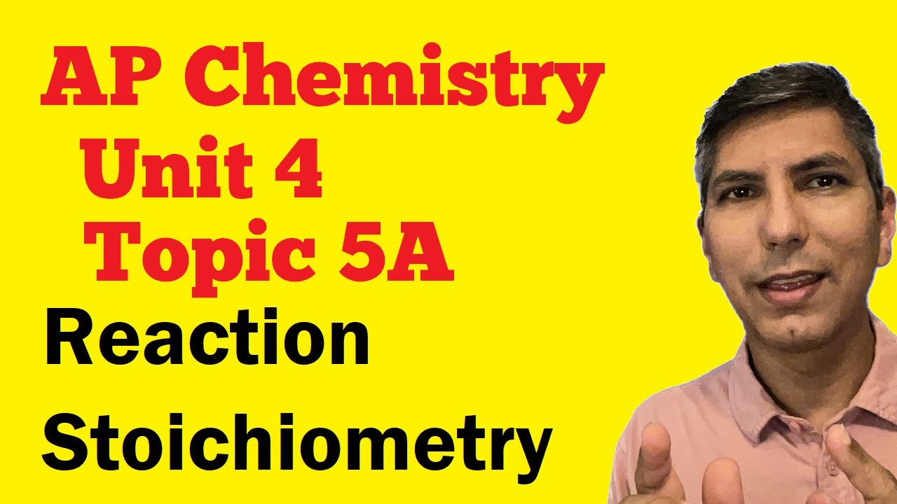 Reaction Stoichiometry Made Easy - AP Chemistry Unit 4, Topic 5a