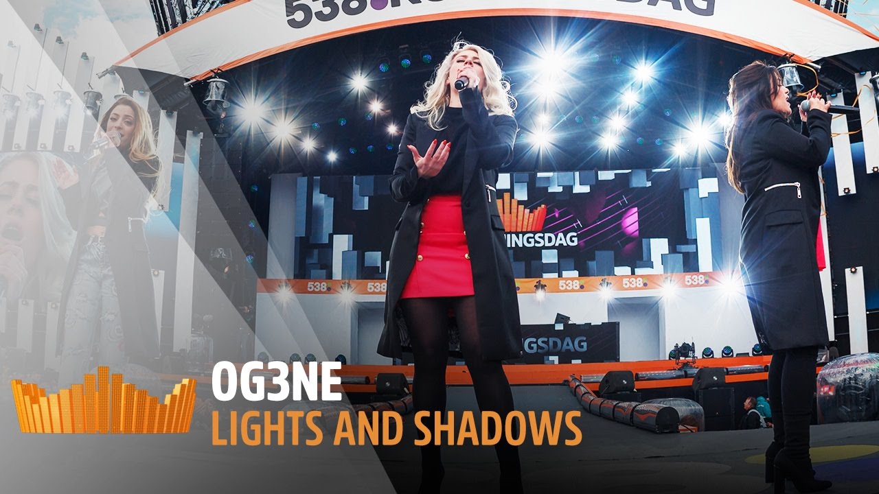 OG3NE - Lights And Shadows | Live op 538Koningsdag 2017