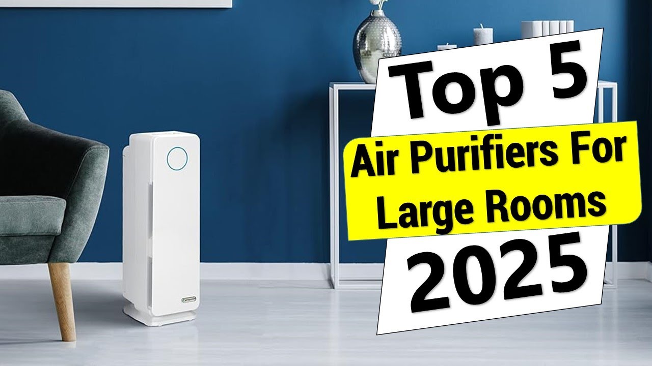 ✅Top 5 Best Air Purifiers For Large Rooms in 2025 | Best Air Purifiers