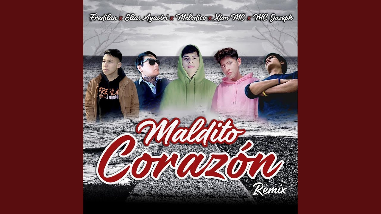 Maldito Corazón (Remix)