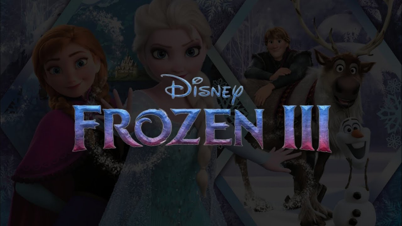 FROZEN 3 Official Update: Two-Part Story & Plot Leak Explained