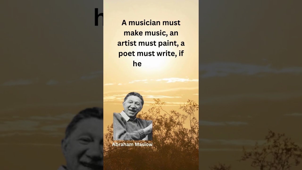 Abraham Maslow's Harmony: The Creative Pursuit for Inner Peace #quotes #aimforgreatness #motivation