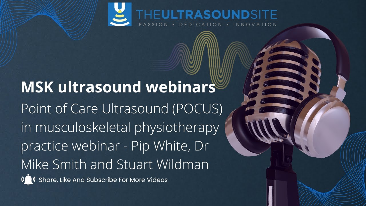 Point of Care Ultrasound (POCUS) in musculoskeletal physiotherapy practice webinar