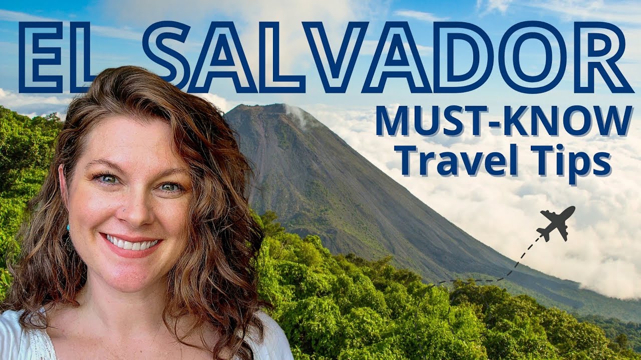 El Salvador Travel Tips & FAQs Pt1 - MUST KNOW Before you Visit El Salvador 🇸🇻