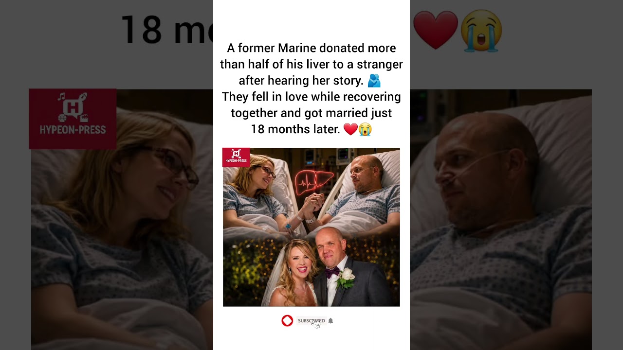 Marine Donates Half His Liver to Stranger &mdash; They Fall in Love & Marry ❤️🏥#shorts