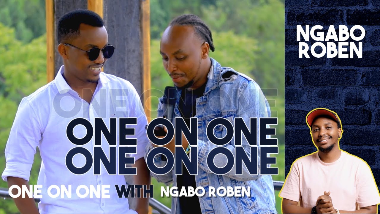 ONE ON ONE EP16:ngabo roben avuze kuri,juno,jado kastar,pamella,semuhungu,rugaju,sintex,bull dog