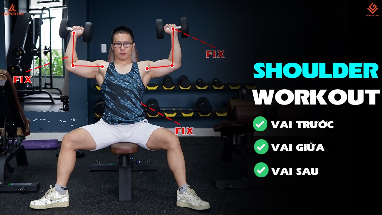 9 BÀI TẬP NHÓM CƠ VAI - Vai Trước - Vai Giữa - Vai Sau | SHOULDER WORKOUT | NGUYENCAOLAM