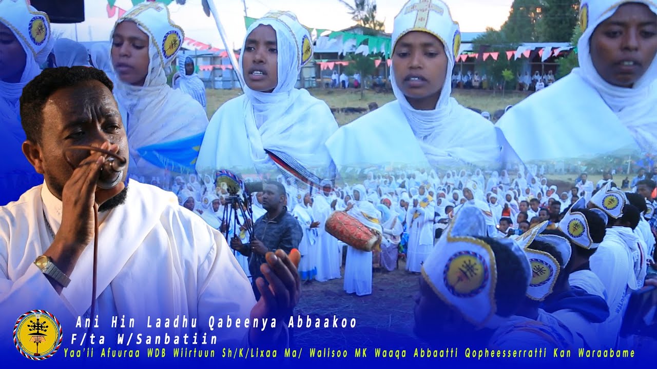 Ani hin kennu qabeenya Abbaa koo  Fta Wsanbatiin