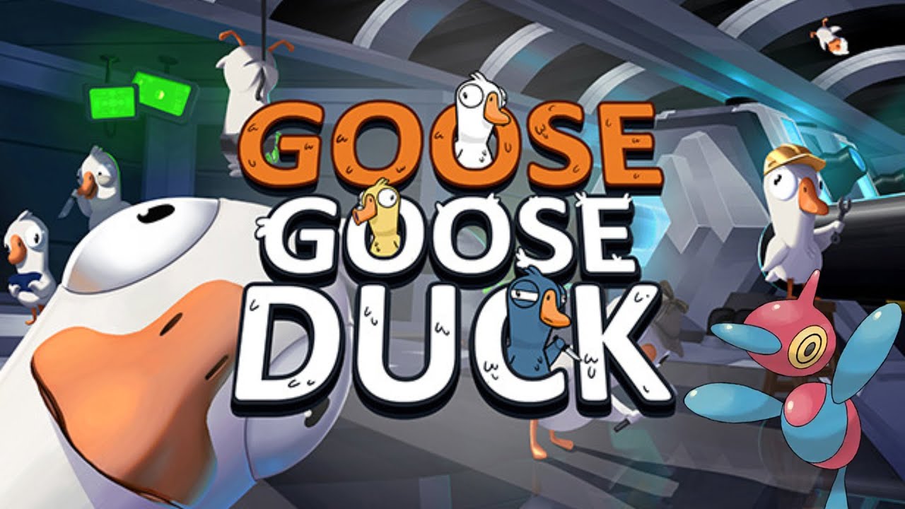 GOOSE GOOSE DUCK!!