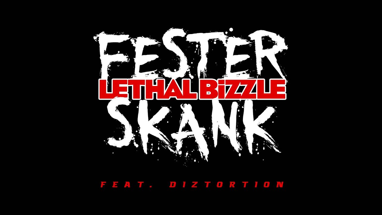Lethal Bizzle feat. Diztortion - Fester Skank (First Play on BBC 1Xtra with MistaJam)