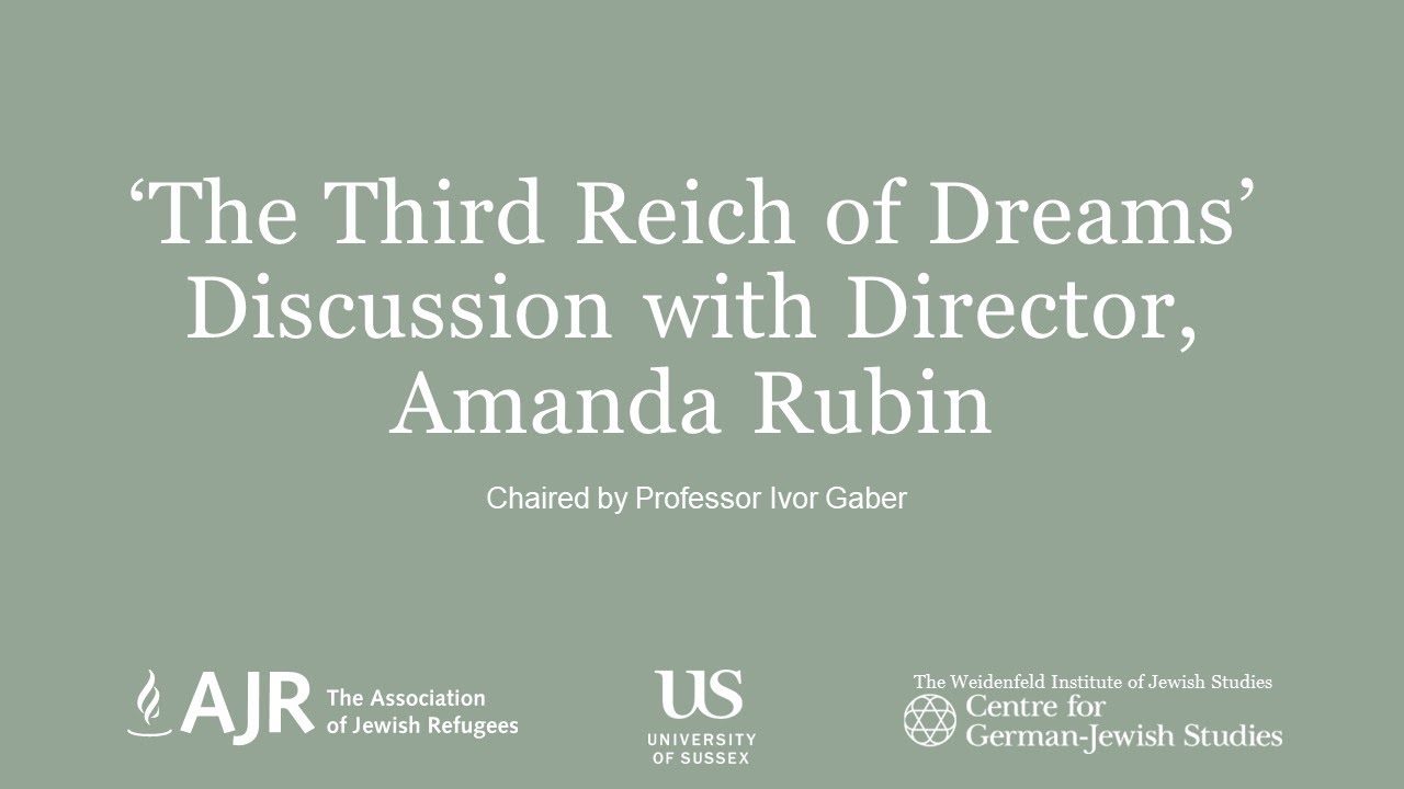 ‘The Third Reich of Dreams’ film taster and discussion with film Director, Amanda Rubin