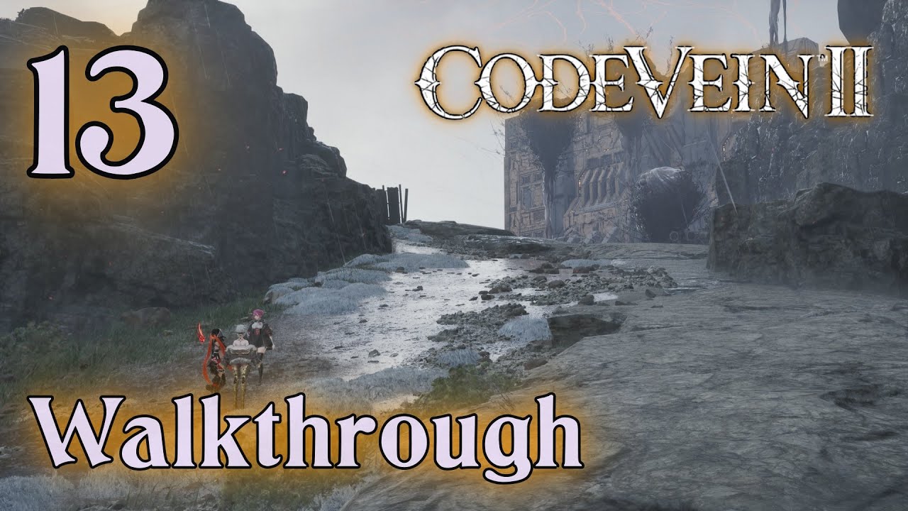 Code Vein 2 - Walkthrough - Part: 13 - Way to Corroded Scar