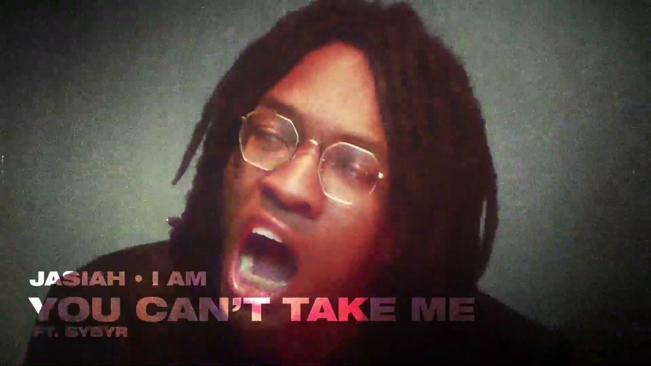 Jasiah - You Can't Take Me (feat. SYBYR) [Official Audio]