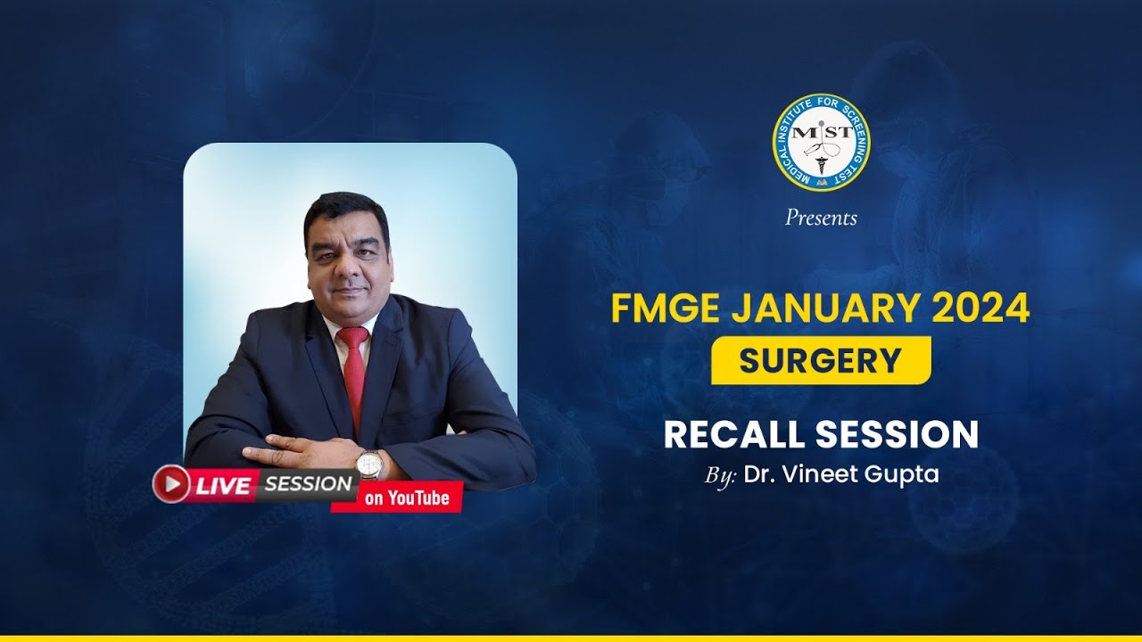 MIST, SURGERY MCQ RECALL OF  20TH JANUARY 2024 FMGE | MIST FMGE