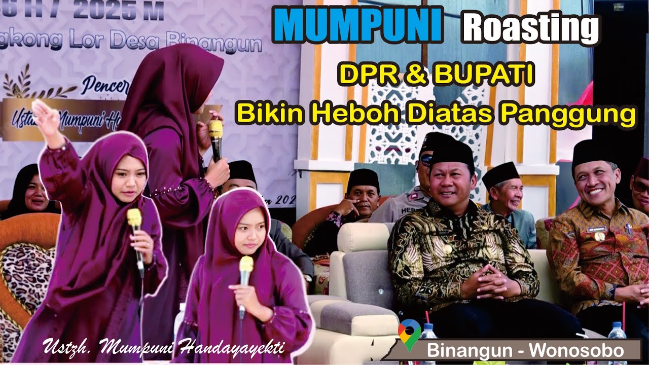 MUMPUNI ROASTING DPR DAN BUPATI DIATAS PANGGUNG BIKIN HEBOH // USTH. MUMPUNI HANDAYAYEKTI TERBARU