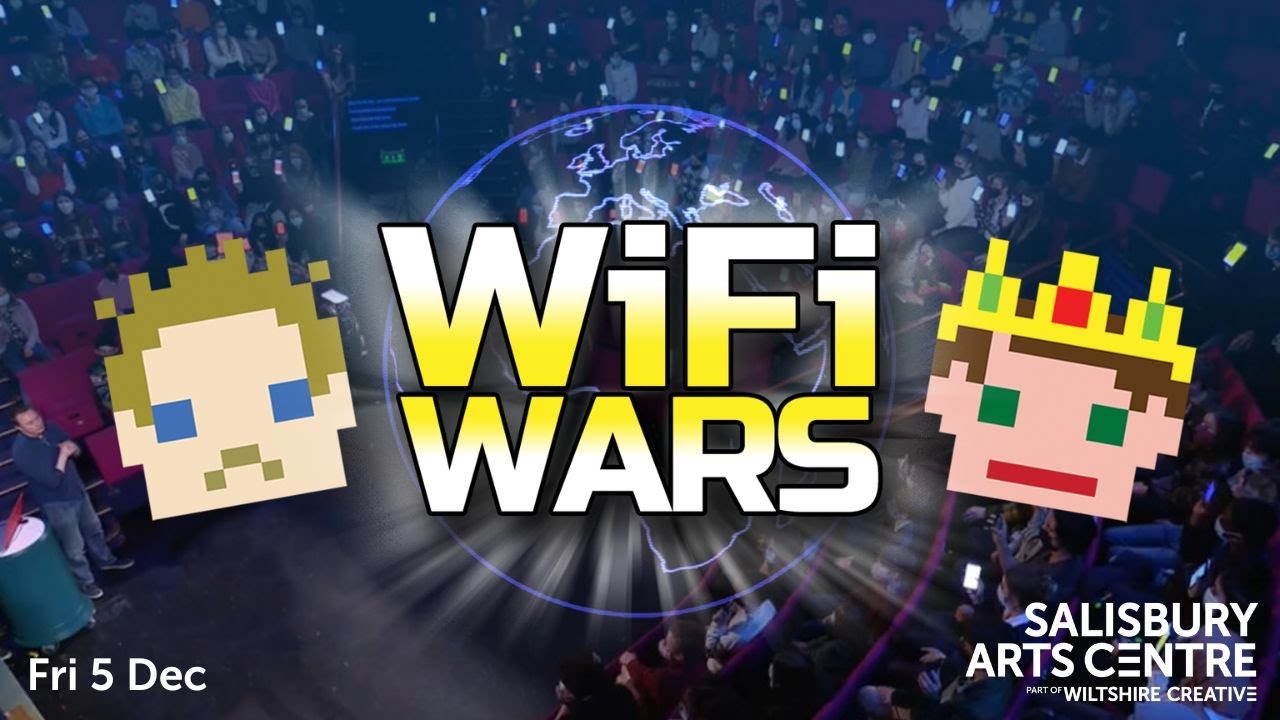 Wifi Wars | Salisbury Arts Centre | 5 December