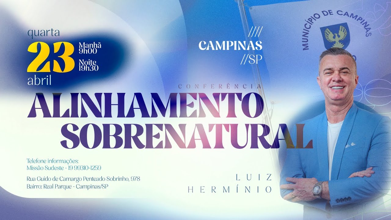 CONF. ALINHAMENTO SOBRENATURAL - MEVAM CAMPINAS SP - NOITE - PR LUIZ HERMÍNIO