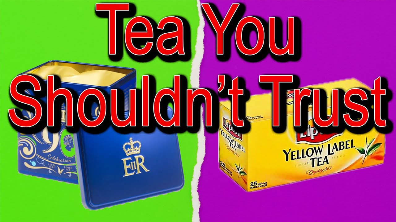 7 Tea Brands You Shouldn&rsquo;t Trust (And 2 You Actually Can Drink)
